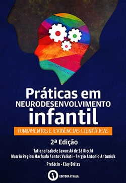 Práticas em neurodesenvolvimento infantil: Fundamentos e Evidências Científicas – 2ª edição