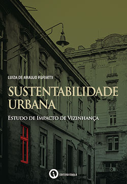 Sustentabilidade Urbana: Estudo de Impacto de Vizinhança