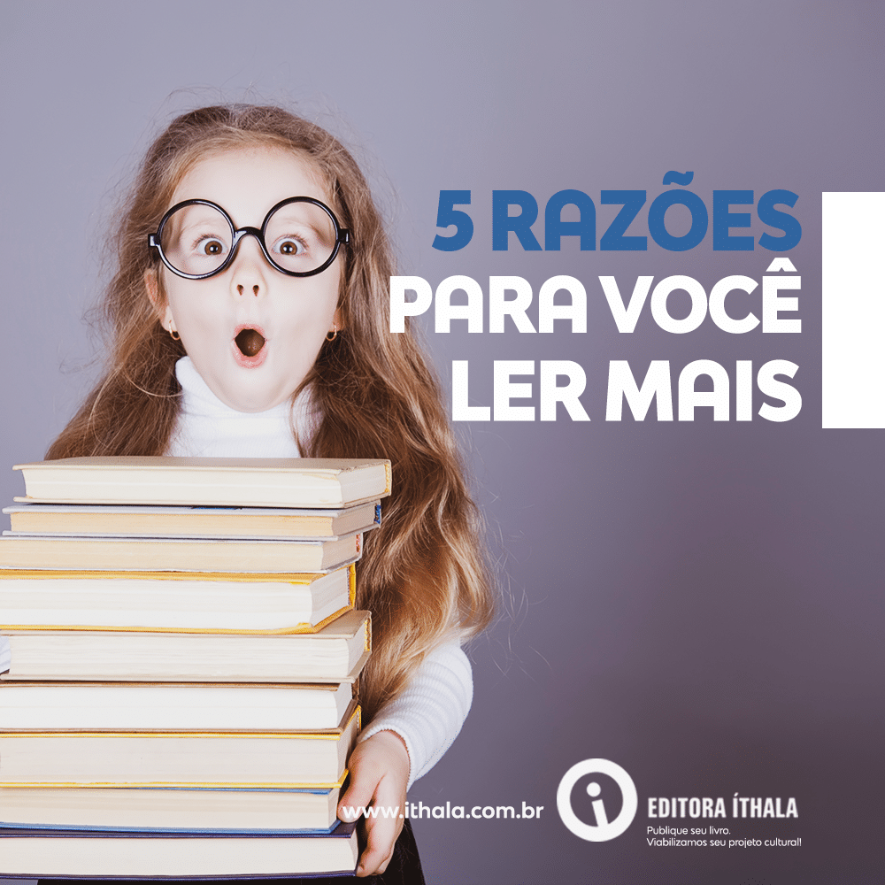 5 razões para você ler mais!